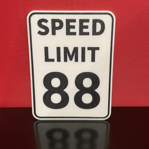 Speed Limit Sign - Bact to the Future reference